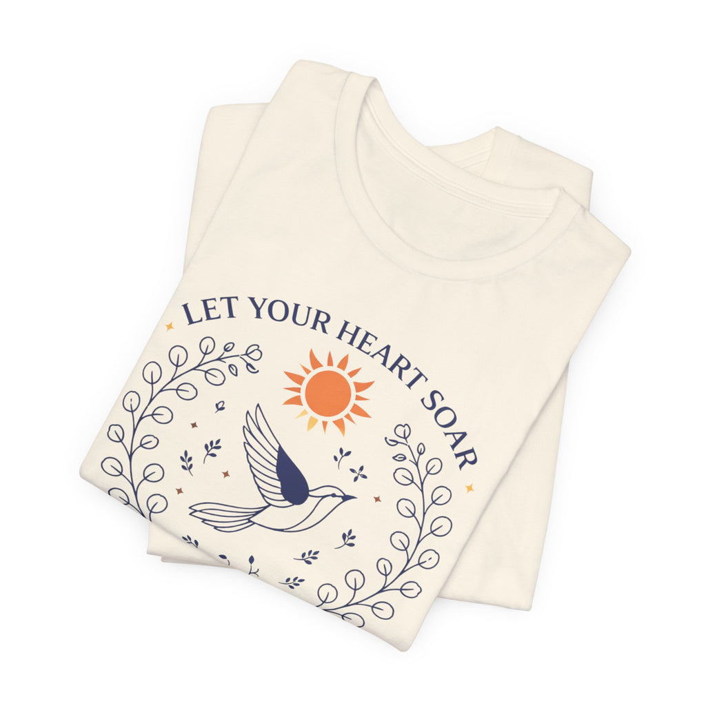 Let Your Heart Soar T-Shirt