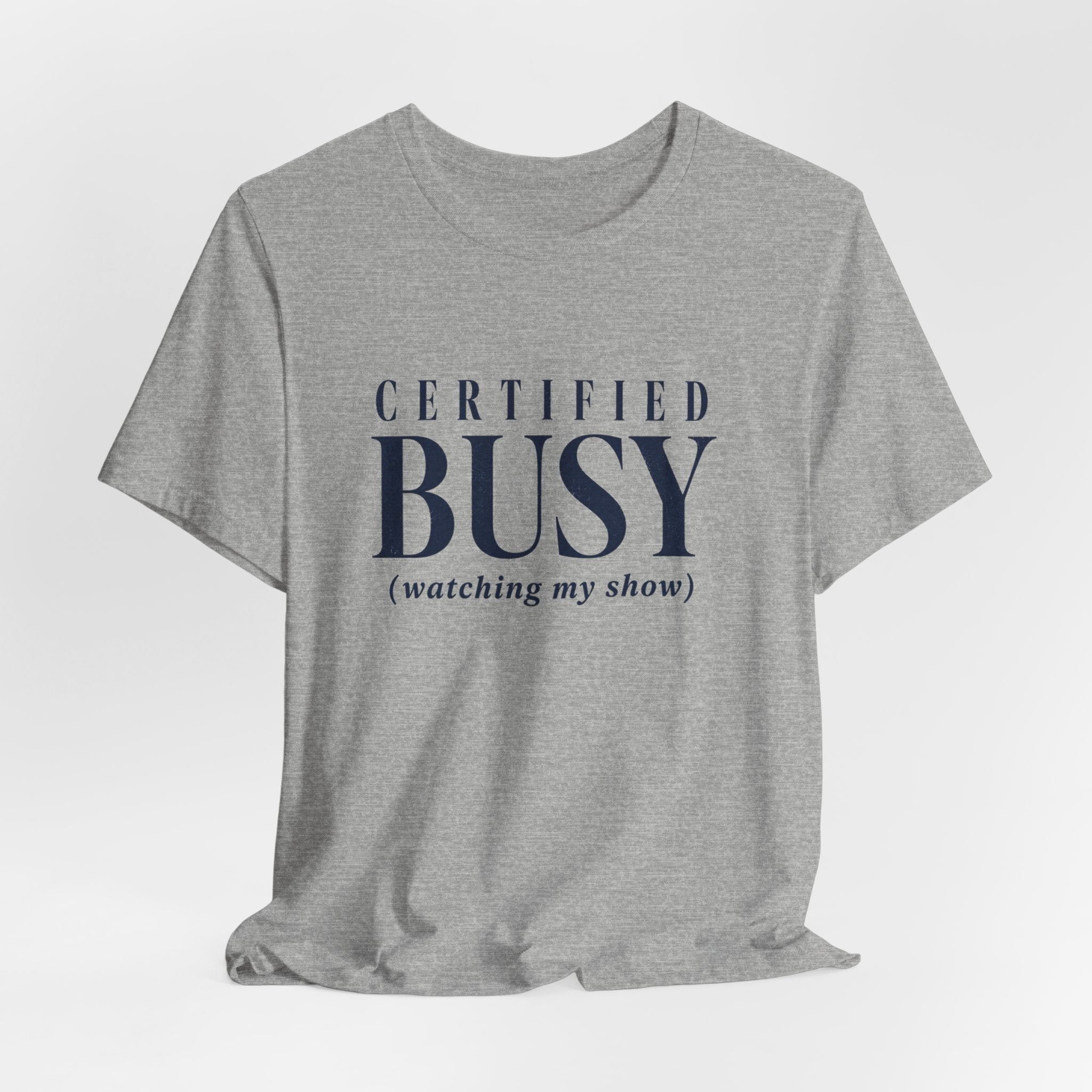 Certified Busy T-Shirt