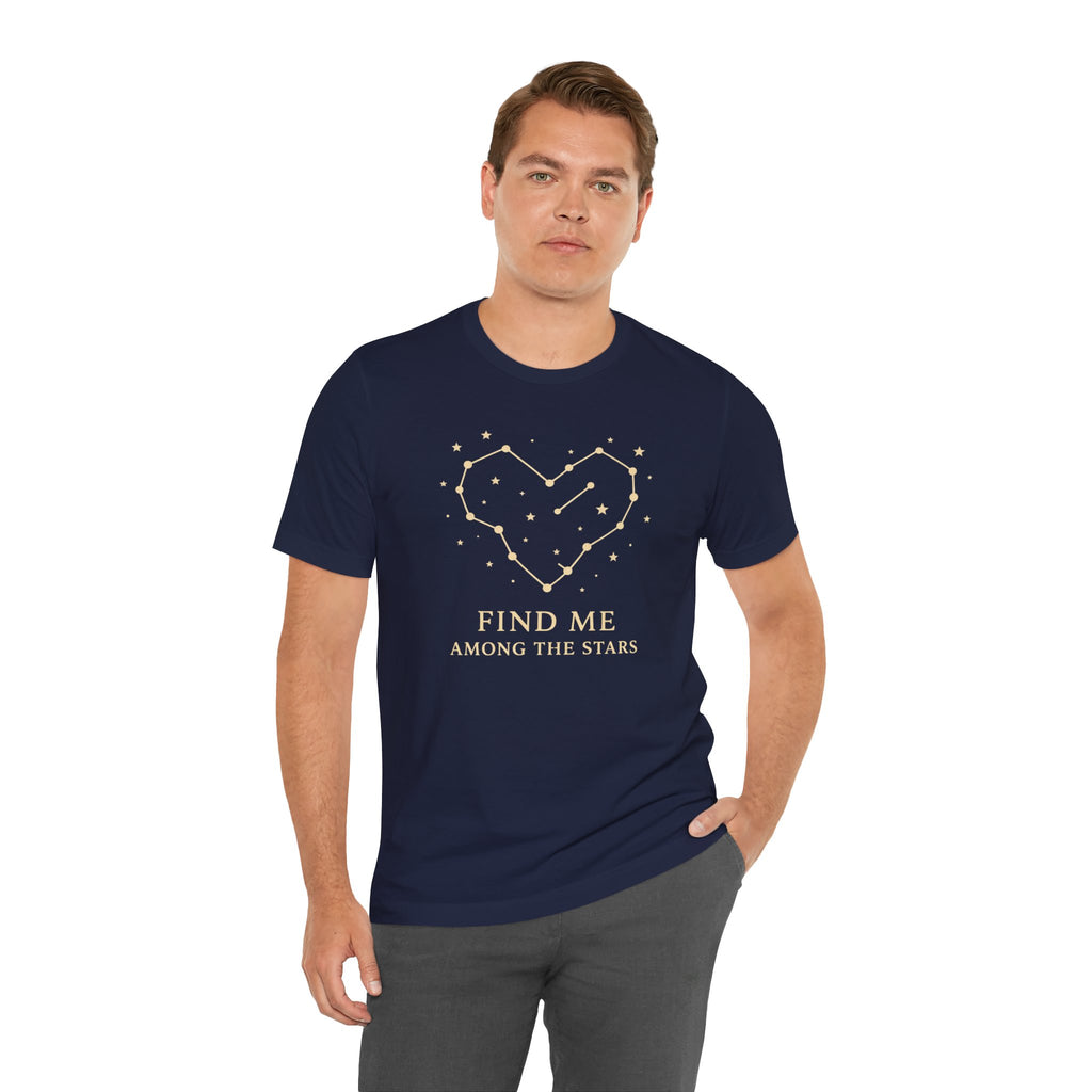 Find Me Among the Stars Short Sleeve Tee