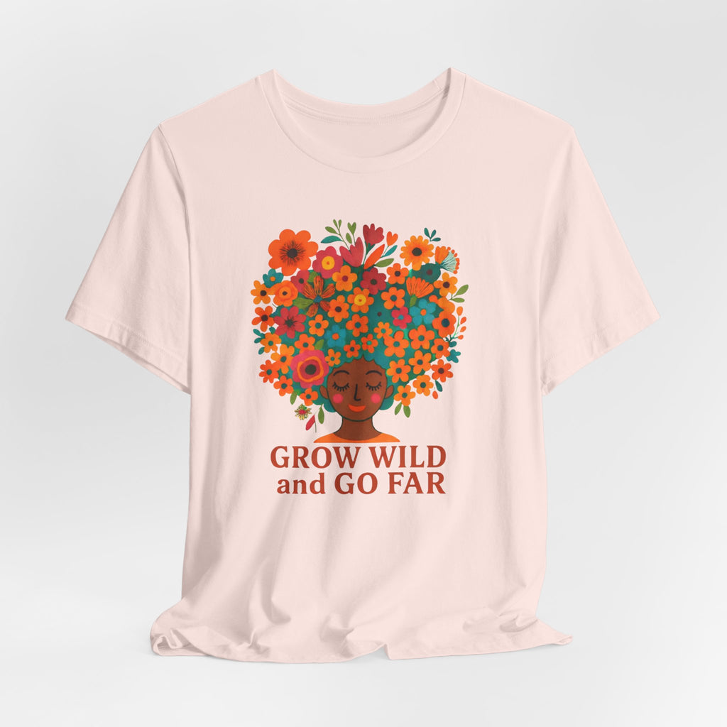 Grow Wild & Go Far