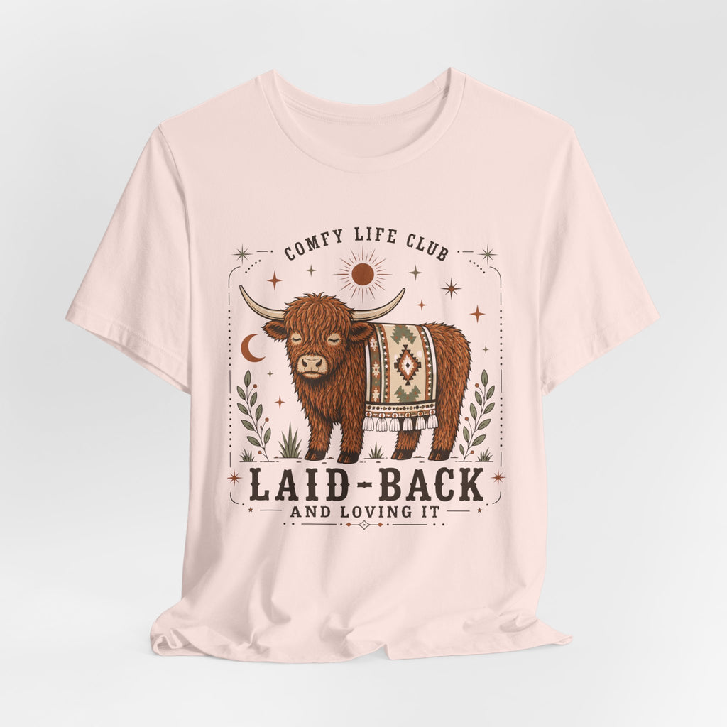 Laid Back & Loving It T-shirt