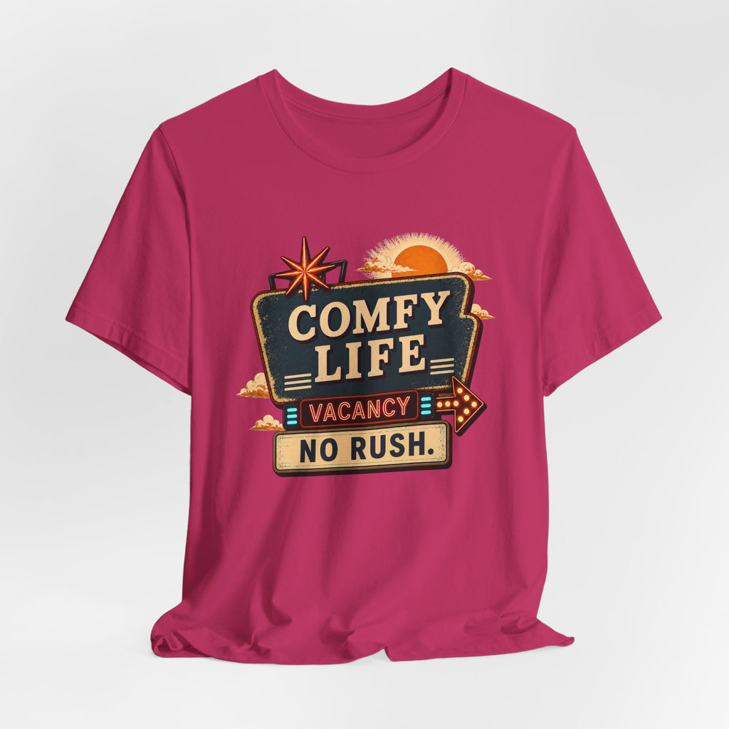 Comfy Life Vacancy T-Shirt
