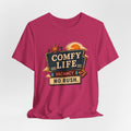 Comfy Life Vacancy T-Shirt