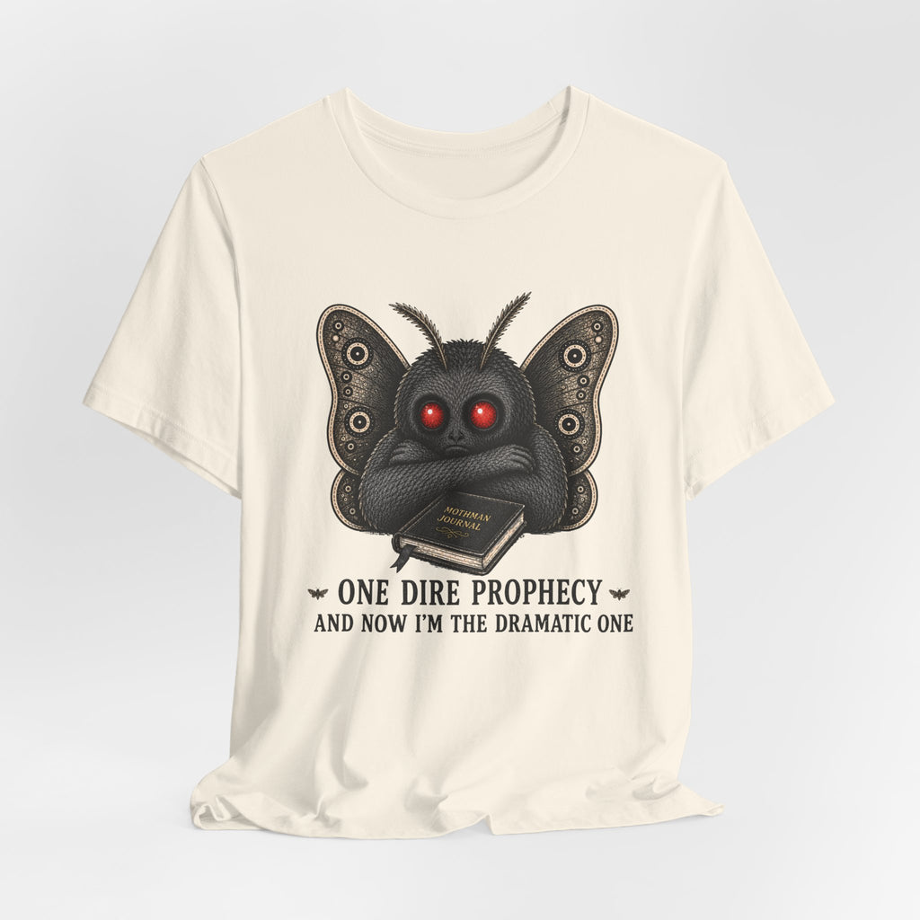 One Dire Prophecy T-Shirt