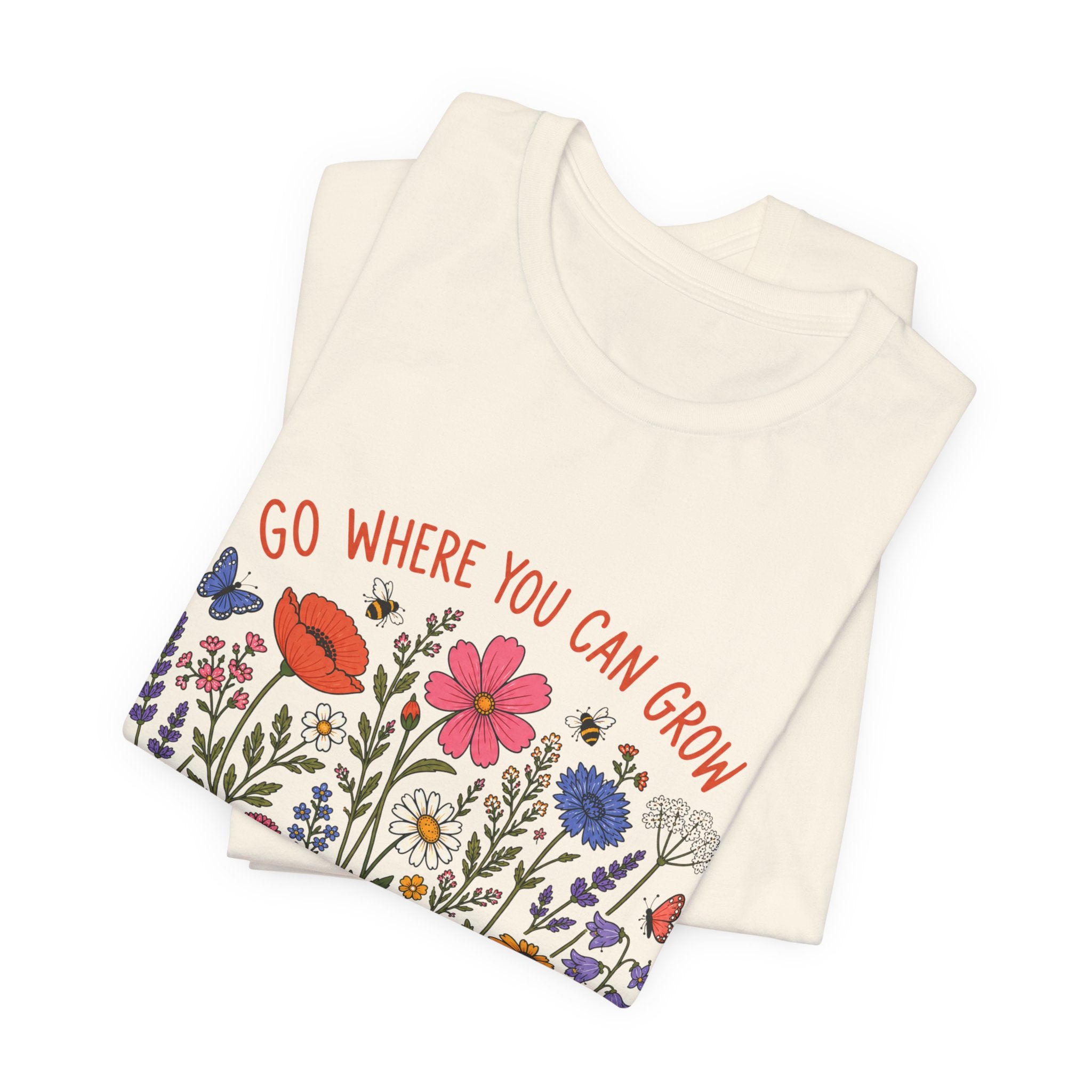 Go Where You Can Grow T-Shirt