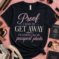 Proof I Need a Vacation T-Shirt