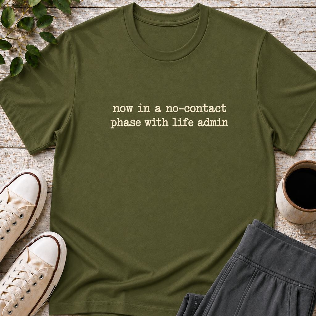 No Thanks, Life Admin T-Shirt