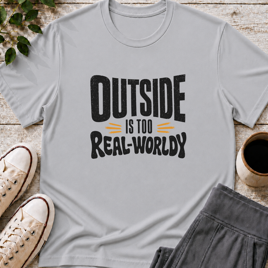 Real-Worldy T-Shirt
