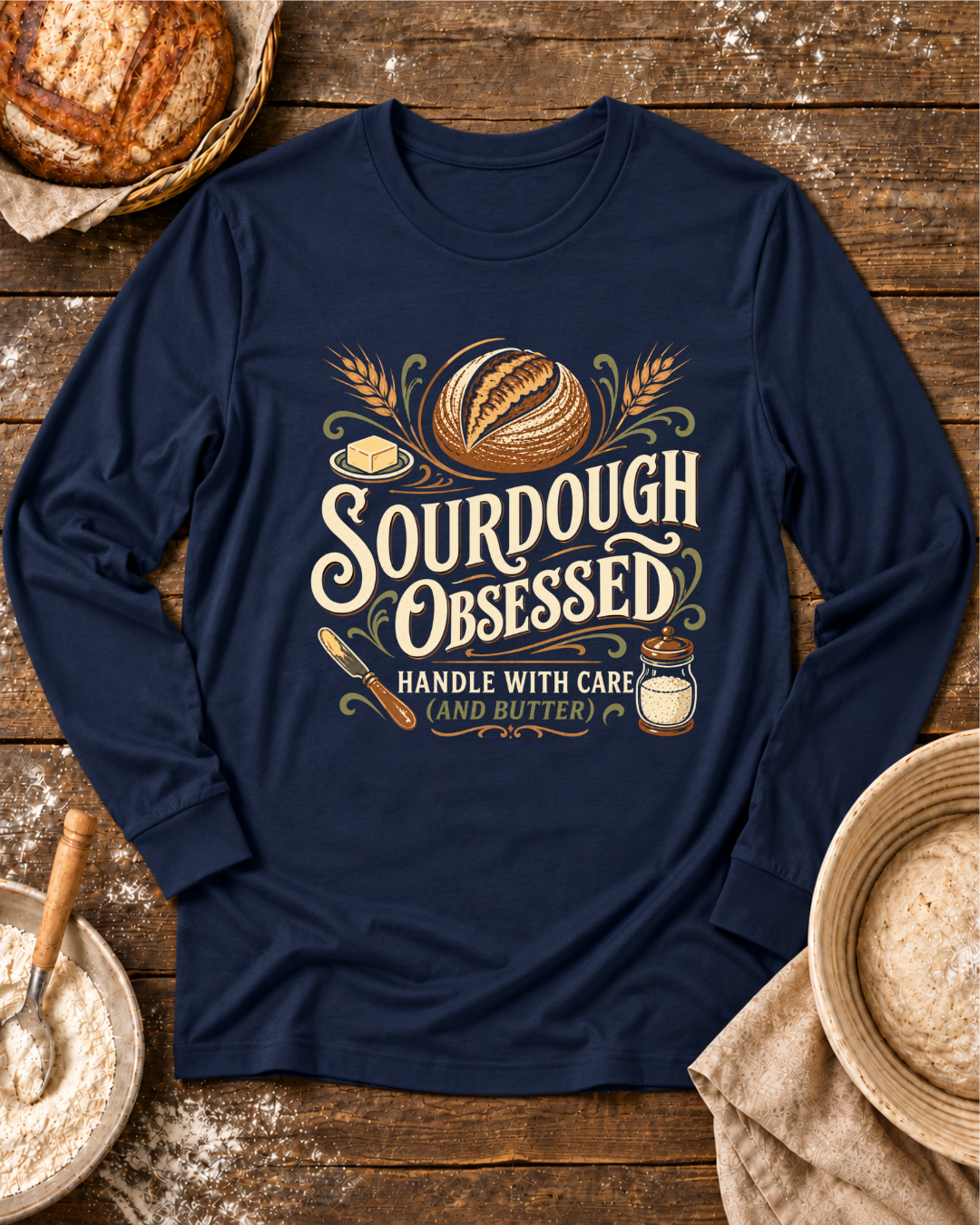 Sourdough Obsessed Long Sleeve T-Shirt